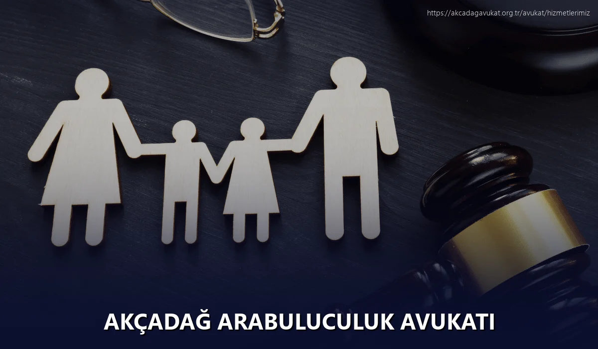 Akçadağ Arabuluculuk Avukatı