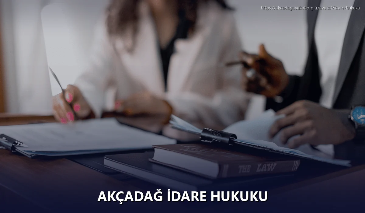 Akçadağ İdare Hukuku