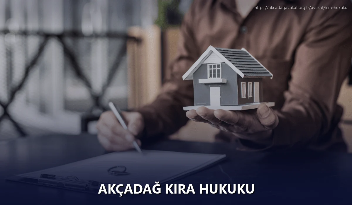 Akçadağ Kira Hukuku