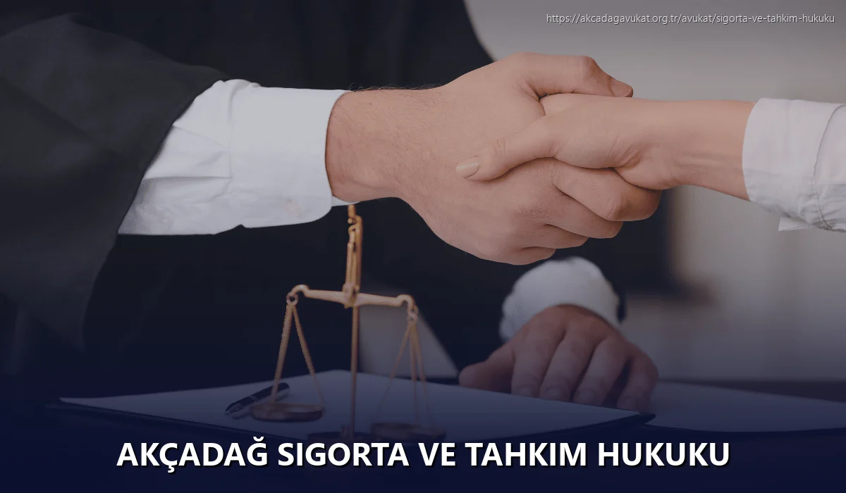 Akçadağ Sigorta ve Tahkim Hukuku