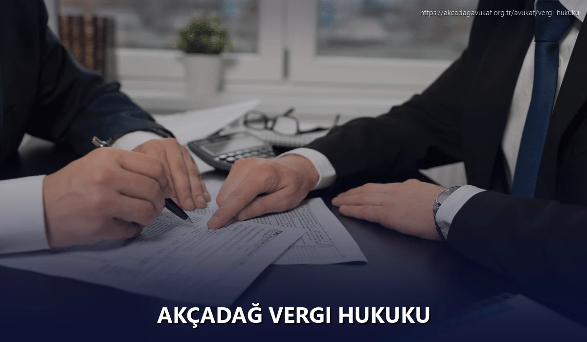 Akçadağ Vergi Hukuku